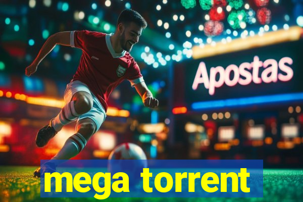 mega torrent